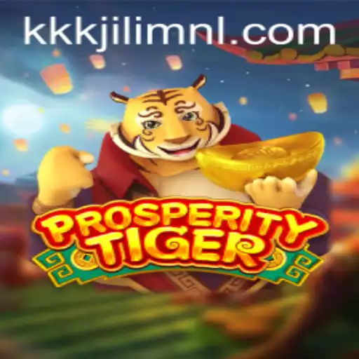 Exploring the World of ProsperityTiger and KKKJILI.COM