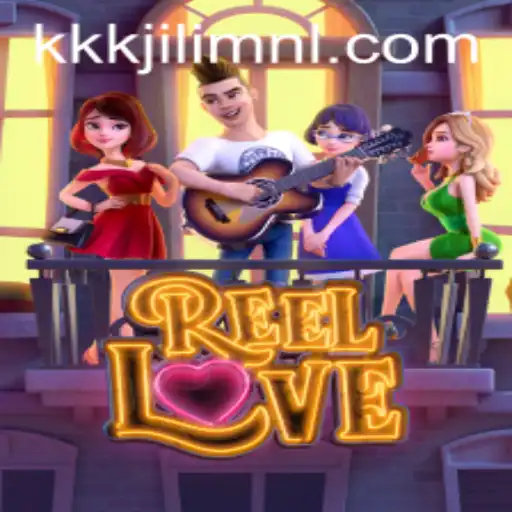 ReelLove: An In-Depth Look at KKKJILI.com’s Latest Arcade Sensation